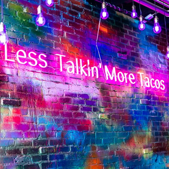 Less Talkin' More Tacos!